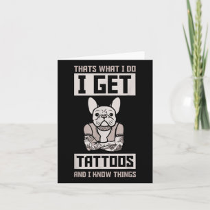 Cartão Eu Tenho Tatuagens E Sei Coisas - Tatuagem De Cach