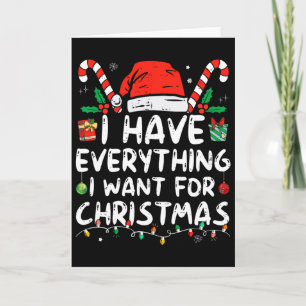 Cartão Eu Tenho Tudo o Que Quero Para o Natal Sou Eu Eu S