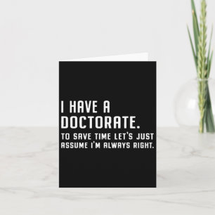 Cartão Eu Tenho Um Doutorado Engraçado Em 2025 Doutorado