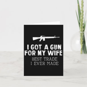 Cartão Eu Tenho Uma Arma Para A Minha Esposa, O Melhor Co