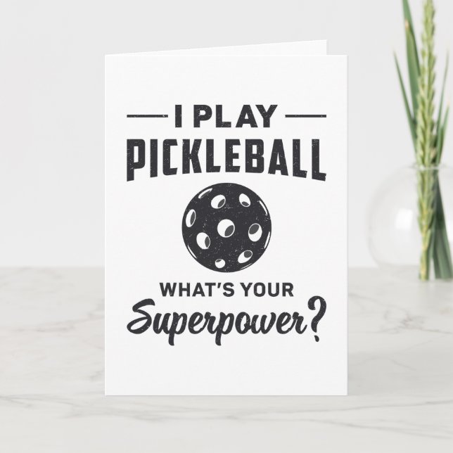 Cartão Eu toco Pickleball O que é o seu Super Poder Ball  (Frente)