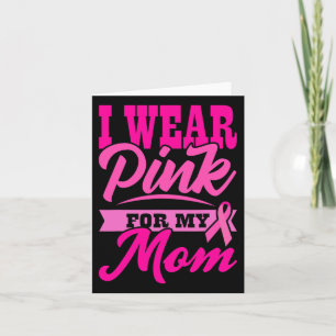 Cartão Eu Uso Rosa Para Minha Mãe Dia Mundial do Câncer P