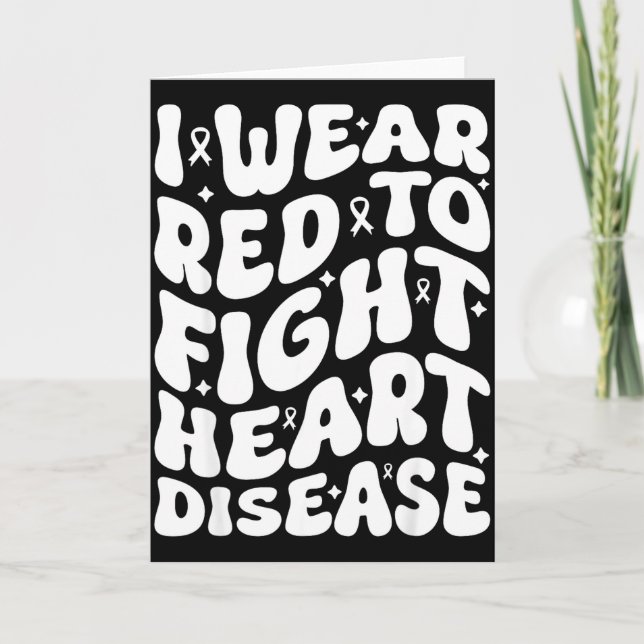 Cartão Eu Uso Vermelho Para Combater a Doença Cardíaca Gu (Frente)