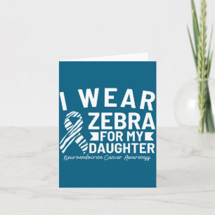 Cartão Eu uso zebra para o câncer neuroendócrino da minha