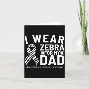 Cartão Eu uso zebra para o meu pai câncer neuroendócrino 