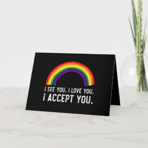 Cartão Eu Vejo Eu Amo Você Eu Aceito Você Camiseta Orgulh