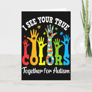 Cartão Eu Vejo Suas Verdadeiras Cores Juntos Pelo Autismo