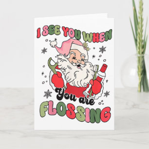 Cartão Eu Vejo Você Quando Passa o Fio Dental Natal Denti