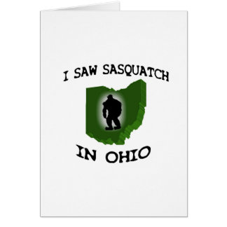Cartão Eu vi Sasquatch em Ohio