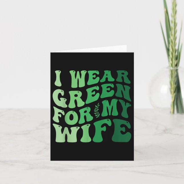 Cartão Eu Visto Verde Para A Minha Mulher Sensibilização  (Frente)