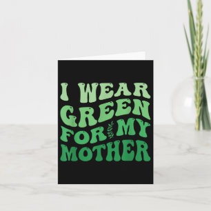 Cartão Eu Visto Verde Para Minha Mãe Consciência Mental