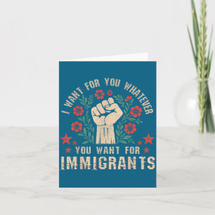 Cartão Eu Você Quer O Que Os Imigrantes Merecem Comício