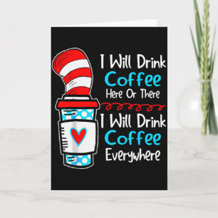 Cartão Eu vou beber café aqui ou ali divertido professor