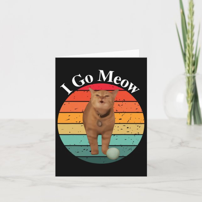 Cartão Eu Vou Meow Meme Engraçado de Gato Cantando Retro  (Frente)