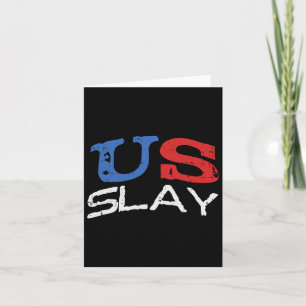 Cartão Eua Slay Engraçado Usa 4 De Julho América Patrióti