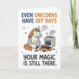 Cartão Even Unicorns Have Off Days Encouragement Quote