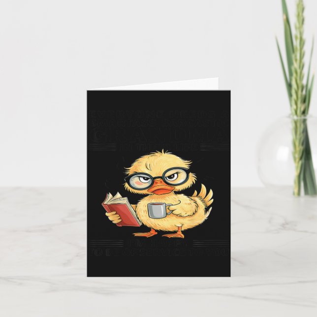 Cartão Everyone Needs A Smart Sarcastic Grandma In Their  (Frente)