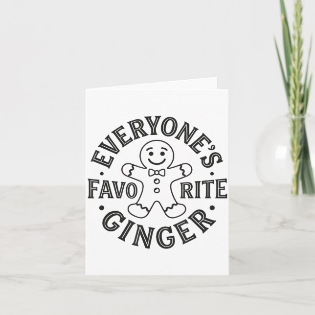 Cartão Everyone's Favorite Ginger T Funny Gingerbread Man (Frente)