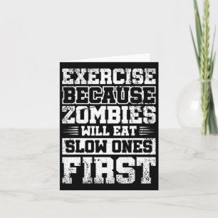 Cartão Exercício Porque Os Zombies Comem Os Lentos Primei