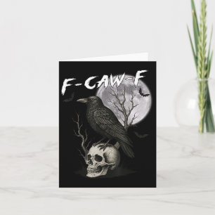 Cartão F-caw-f Black Crow Pun Funny Bird Cawics Ha