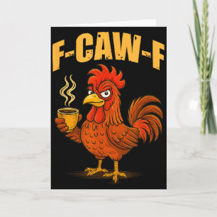 Cartão F Caw F Café Frango F Kawf Galo Pássaro Engraçado