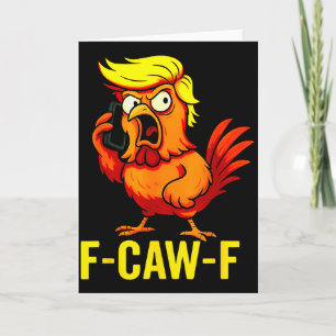 Cartão F-caw-f Engraçado Trump Frango Chamando Humor Cita