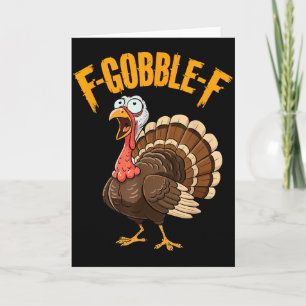 Cartão F-gobble-f Humor de Ação de Graças Peru Divertido 