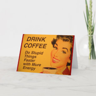 Cartão Faça coisas estúpidas mais rápido