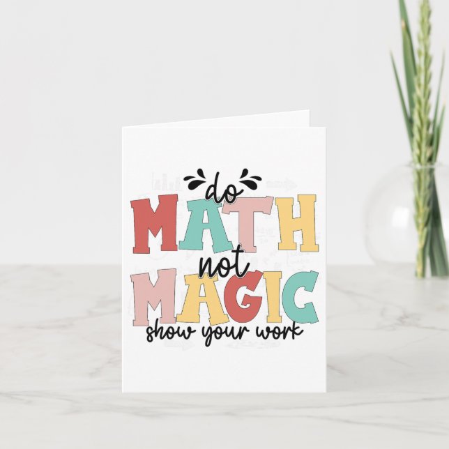 Cartão Faça Matemática Não Magia Professor De Matemática  (Frente)