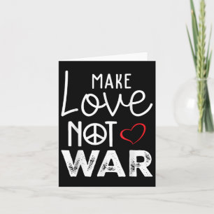 Cartão Faça o amor não a guerra a paz e a paz