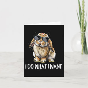 Cartão Faça O Que Eu Quero Mini Holland Lop Bunny Amante 