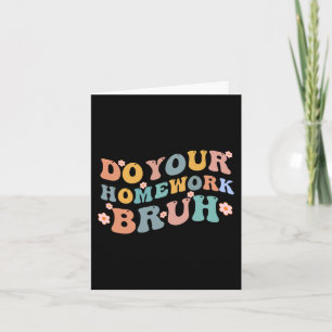 Cartão Façam O Seu Trabalho De Casa No Ensino Médio?