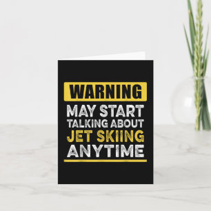 Cartão Falando Sobre Jet Skiing A Qualquer Hora Engraçado