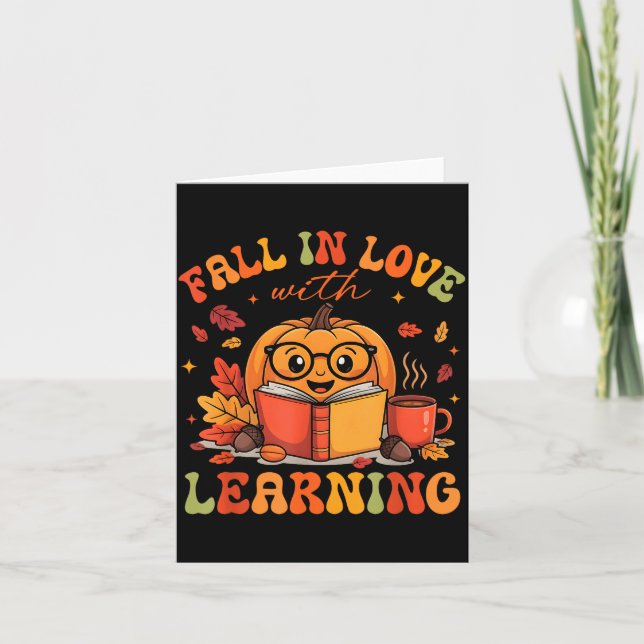 Cartão Fall In Love With Learning Autum Thanksgiving Teac (Frente)