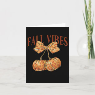 Cartão Fall Vibes fall Lover Thankspouing Dia de Ação de 