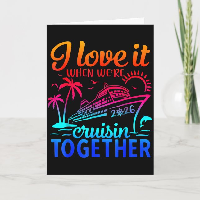 Cartão Family Cruise 2026 I Love It When We're Cruisin' T (Frente)