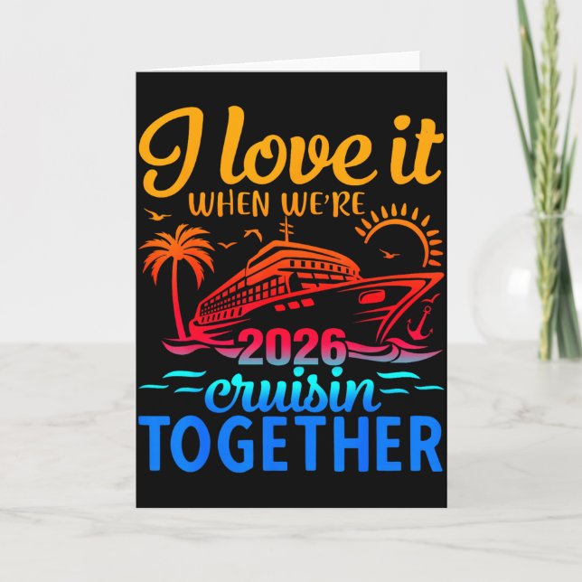 Cartão Family Cruise 2026 I Love It When Were Cruisin Tog (Frente)
