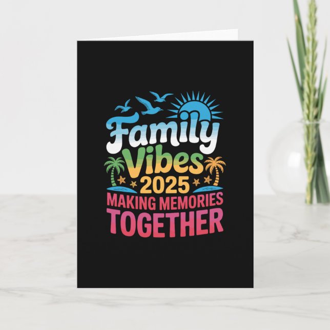 Cartão Family Vibes 2025 Vacation Making Memories Togethe (Frente)
