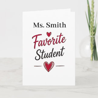 Cartão Favorite Student Personalized Teacher Gift