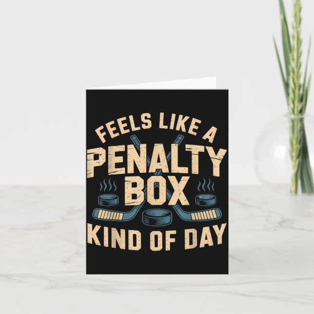 Cartão Feels Like A Penalty Box Kind Of Day  (Frente)