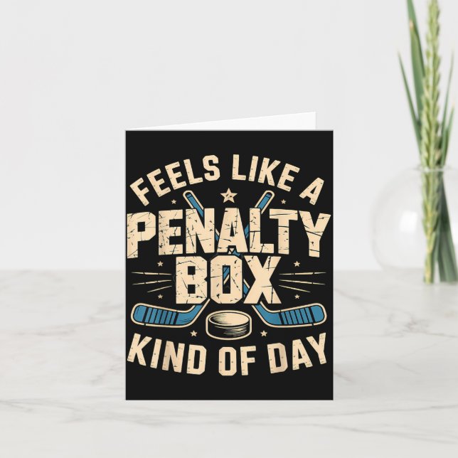 Cartão Feels Like A Penalty Box Kind Of Day  (Frente)