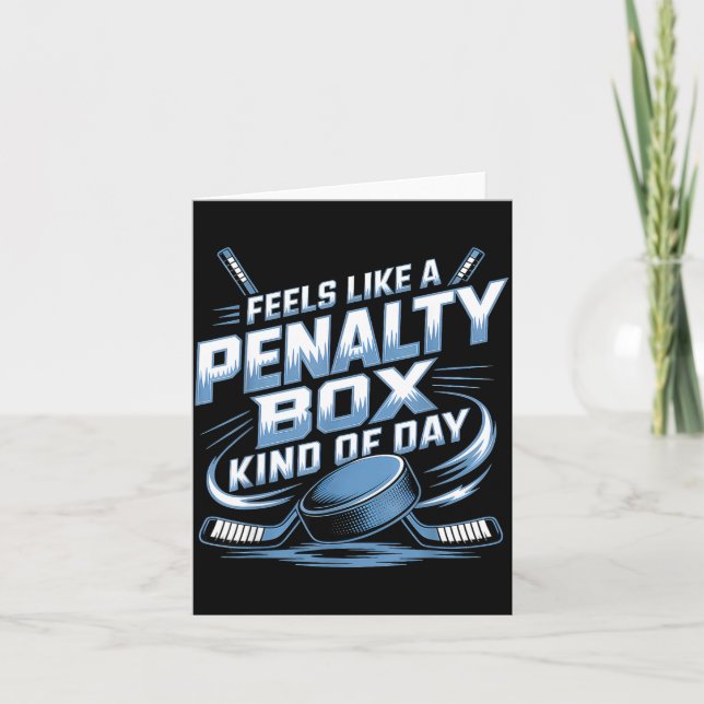 Cartão Feels Like A Penalty Box Kind Of Day  (Frente)