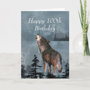 Cartão Feliz 100º aniversário Howling Wolf Você é inc
