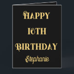 Cartão Feliz 16.º aniversário, Dourado 16.º nome de idade<br><div class="desc">Projetado com modelo de texto amarelo ouro para a mensagem "Feliz Sexto Aniversário" e modelo de nome personalizado que você pode editar para personalizar e também para personalizar o fundo de cores!</div>