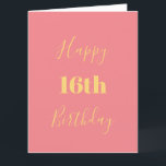 Cartão Feliz 16.º aniversário Dourado Idade Personalizada<br><div class="desc">Projetado com modelo de texto amarelo ouro para "Feliz 16º aniversário" e mensagem personalizada que você pode editar para personalizar e também personalizar o fundo de cores!</div>