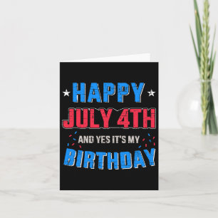 Cartão Feliz 4 de julho E é o meu aniversário para Indepe