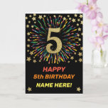 Cartão Feliz 5 Aniversário do Black & Dourado Rainbow Fir<br><div class="desc">Diversão,  alegre e colorida do cartão de aniversário de design. 
Fogos de artifício em cores brilhantes do arco-íris. Um grande número de ouro falso em preto. 
Pegue este cartão alegre para celebrar seu amigo ou família!</div>