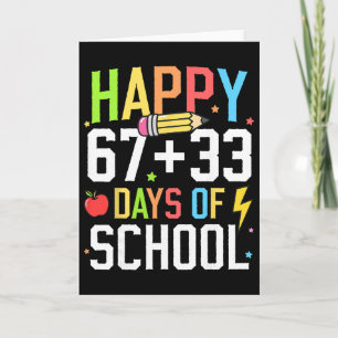 Cartão Feliz 67 33 Dias De Escola 100º Dia Da Escola Cria