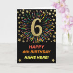 Cartão Feliz 6 Aniversário do Black & Dourado Rainbow Fir<br><div class="desc">Diversão,  alegre e colorida do cartão de aniversário de design. 
Fogos de artifício em cores brilhantes do arco-íris. Um grande número de ouro falso em preto. 
Pegue este cartão alegre para celebrar seu amigo ou família!</div>