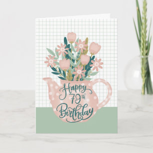 Cartão Feliz 79º Aniversário com Bule de Chá de Flores co